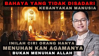 banyak orang mengira telah MENUHANKAN ALLAH tapi ternyata hanya MENUHANKAN AGAMANYA syaifulkarim [upl. by Ertha386]