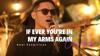 If Ever You’re in My Arms Again  Peabo Bryson Khel Pangilinan with Lyrics [upl. by Pietro845]