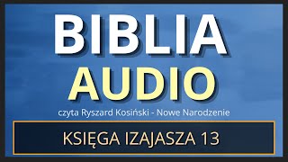 Księga Izajasza 13 Biblia Audio [upl. by Nea]