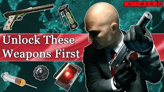 Hitman 3 The Best Weapons amp Tools to UNLOCK Early [upl. by Bulley]