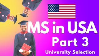 🇺🇸 MS in USA  Part 3 University Selection [upl. by Scotney]