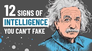 12 Genuine Signs of Intelligence You Cant Fake [upl. by Oniger]