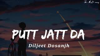 Putt Jatt Da Slowed amp Reverb  Diljit Dosanjh  Ikka I Kaater I Latest Songs 2024  New lofi song [upl. by Etteroma341]