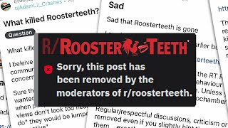 Rooster Teeth mods DELETE Critical Reddit Posts This is Why So Many Fans Left [upl. by Rednirah]