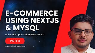 Building an ECommerce App like Flipkart with Nextjs Mysql Prisma and authjs slugify  Part  9 [upl. by Carl]