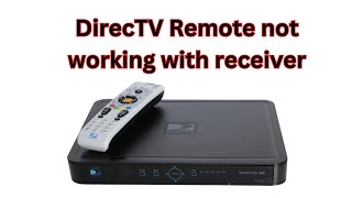 DirecTV Remote not working with Receiver How to fix [upl. by Nutsud619]