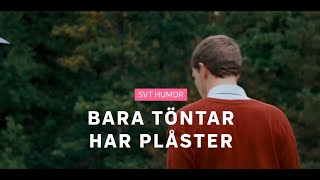 Bara töntar har plåster [upl. by Sherburn90]