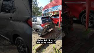 Ayla 12 R CVT ads grey metalik 2024daihatsuaylashortvideo [upl. by Ayarahs]