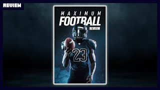 Maximum Football Review Early Access [upl. by Neelloj812]