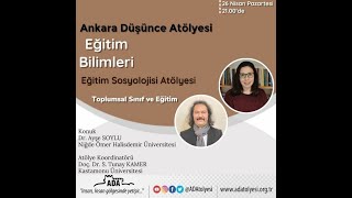 Toplumsal Sınıf ve EğitimDr Ayşe Soylu [upl. by Niwrud]