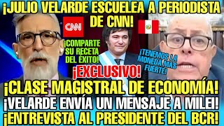 JULIO VELARDE DEJA EN SHOCK A PERIODISTA DE CNN CON SU MAGISTRAL CONOCIMIENTO SOBRE ECONOMÍA [upl. by Yelahs]