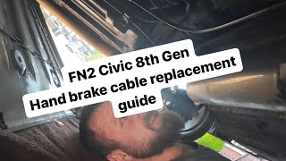 Hand brake cable on FN2 Type R 8th Gen  walk through replacement guide amp proper adjustment process [upl. by Jaymee]