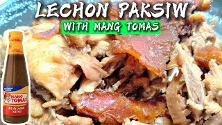 LECHON PAKSIW WITH MANG TOMAS  HOW TO COOK LECHON PAKSIW [upl. by Horan]