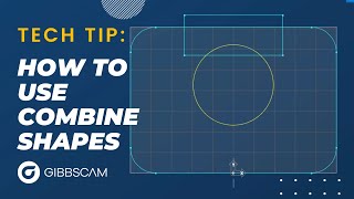 Create geometry quickly with Combine Shapes  GibbsCAM Tech Tip [upl. by Nairehs34]