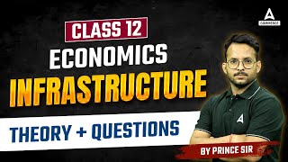 Class 12 Economics  Infrastructure  Theory  Questions  By Prince Sir [upl. by Acherman581]