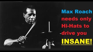 Max Roach HiHat Solo  Insane HiHat technique [upl. by Lotsyrk526]