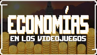 ¿Cómo CREAN las ECONOMÍAS en los VIDEOJUEGOS [upl. by Claudie868]