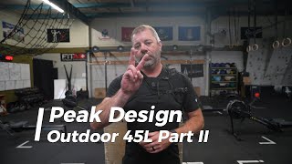 Peak Design Outdoor Backpack 45L Review Part II [upl. by Olivero647]