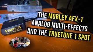 The Morley AFX1 ANALOG MULTIFX with Truetones 1 SPOT Power Supply [upl. by Lundquist615]