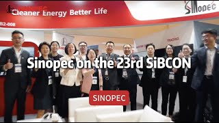 Sinopec on the 23rd SIBCON [upl. by Nirb820]