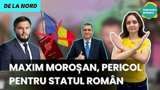 Maxim Moroșan pericol pentru statul român [upl. by Aliahs]