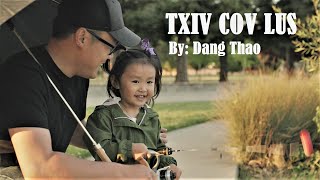 TXIV COV LUS  Dang Thao Official Music Video [upl. by Gerstein431]