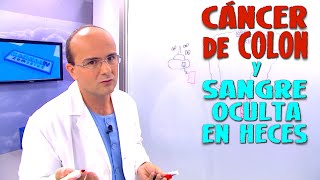 CÁNCER DE COLON Y prueba de la SANGRE OCULTA EN HECES para su DIAGNÓSTICO  Cáncer 12 [upl. by Samot]