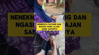 momen haru ketika nenek diamdiam kasih uang jajan cucu nya ‼️‼️ nenekviral cucu momenharu uang [upl. by Eirrehs951]