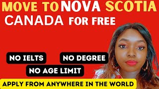 MOVE TO NOVA SCOTIA CANADA FOR FREENO DEGREENO AGE LIMITNOVA SCOTIA CANADA LOW SKILLED JOBS [upl. by Negrom589]