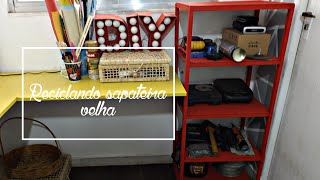 DIY Reciclando sapateira velha [upl. by Ettenil412]