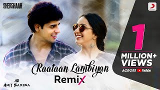 Raataan Lambiyan  Official Remix Version  Shershaah  Tanishk B  Jubin N  Asees  DJ Amit Saxena [upl. by Cletis513]