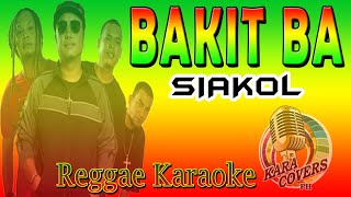 KARAOKE BAKIT BA SIAKOL REGGAE [upl. by Ellehcil]