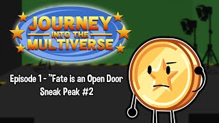 Journey into the Multiverse Episode 1 Sneak Peak 2 [upl. by Fiorenza]