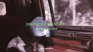 dinosaurio anacleto 🦕 slowed down [upl. by Alyakcm169]