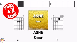 ASHE Omw FCN GUITAR CHORDS amp LYRICS NO AUDIO [upl. by Ambler195]