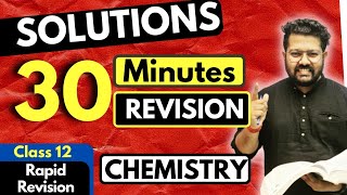 Solutions Class 12  Chemistry  Full Revision in 30 Minutes  JEE  NEET  BOARDS  CUET [upl. by Ellednahs383]