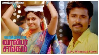 Varuthapadatha Valibar Sangam Love Whatsapp Status  Sivakarthikeyan Soori [upl. by Toile]