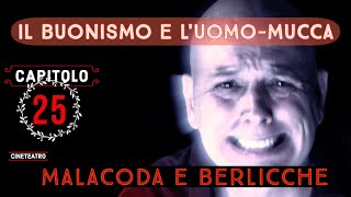 Berlicche il Buonismo e LUomoMucca [upl. by Akerdna629]