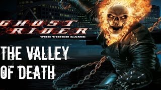 Ghost Rider  Walkthrough Part 6  The Valley of Death [upl. by Nigam]