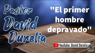 quotEl primer hombre depravadoquot [upl. by Mackoff]