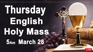 Catholic Mass Today I Daily Holy Mass I Thursday March 28 2024 I English Holy Mass I 500 AM [upl. by Gnah]