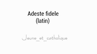 Chant catholique latin noël  «adeste fidele» des monasteres  Jeuneetcatholique [upl. by Leonore493]