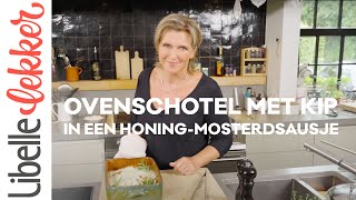 Ovenschotel met kip in een honingmosterdsausje [upl. by Llerdnek]