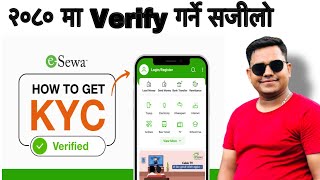 How To Verify E Sewa KYC FROM 2080  Esewa verify garne kasari  verify esewa kyc in 2080 [upl. by Allsopp73]