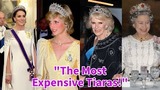 Most Expensive Tiaras in The British Royal Family [upl. by Llenal113]