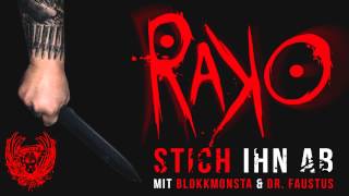 Rako  Stich ihn ab mit Blokkmonsta amp Dr Faustus Rakokalypse Promotrack [upl. by Fanchie]