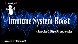 Immune System Boost  Spooky2 Rife Frequencies [upl. by Donall]