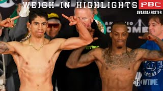 Vargas vs Foster Weighin Highlights [upl. by Eniamerej]