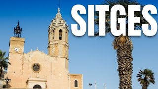 Sitges Barcelona Day Trip and what to see and do  Barcelona Spain Travel Guide [upl. by Bannister]