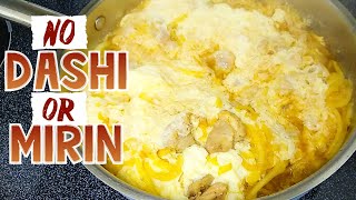 Oyakodon Recipe Without Mirin or Dashi 親子丼  Japanese Chicken and Egg Rice Bowl [upl. by Mellette]